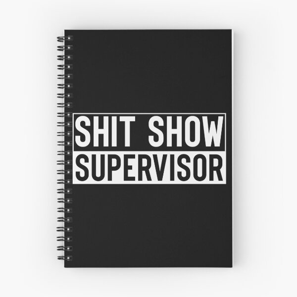 Item preview, Shit show Supervisor White designed and sold by RepublicOfFire.