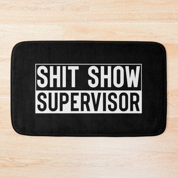 Item preview, Shit show Supervisor White designed and sold by RepublicOfFire.
