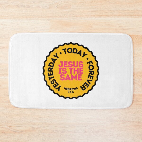Item preview, Yesterday, Today & Forever - Bible inspiration from Hebrews 13:8 designed and sold by God's Word.