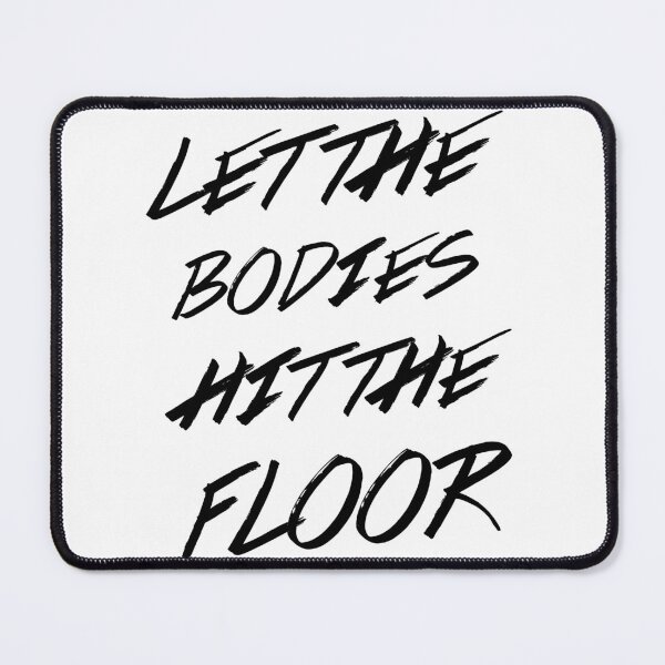 Item preview, Let the bodies hit the floor  designed and sold by Pop-n-Rockin.