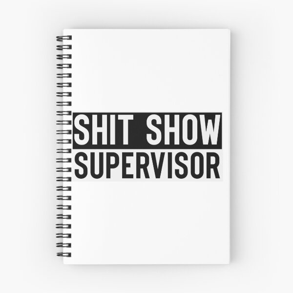 Item preview, Shit show Supervisor Black and White Alternative designed and sold by RepublicOfFire.
