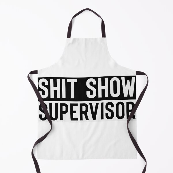 Item preview, Shit show Supervisor Black and White Alternative designed and sold by RepublicOfFire.