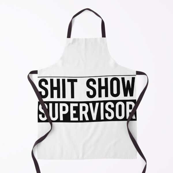 Item preview, Shit Show Supervisor Black designed and sold by RepublicOfFire.