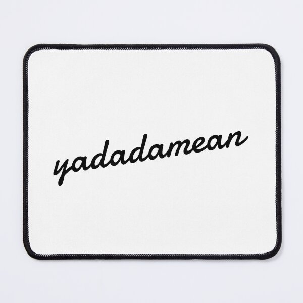 Item preview, "yadadamean" — Bay Area designed and sold by kasiegillette.