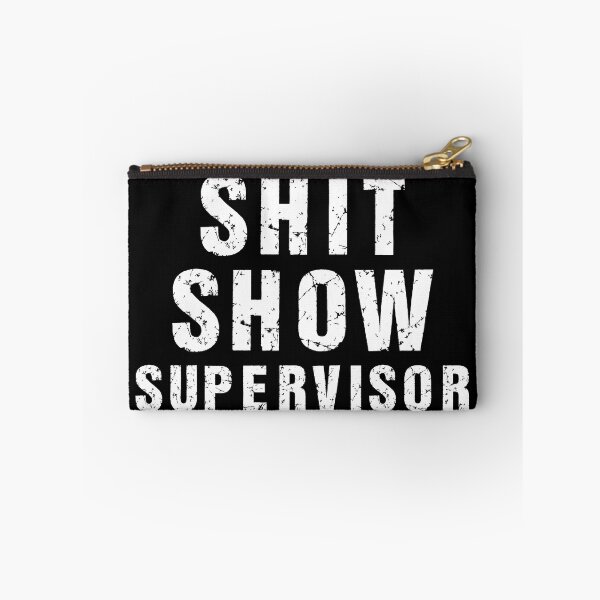 Item preview, Shit Show Supervisor White designed and sold by RepublicOfFire.