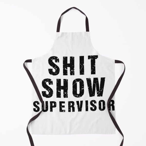 Item preview, Shit Show Supervisor Black designed and sold by RepublicOfFire.