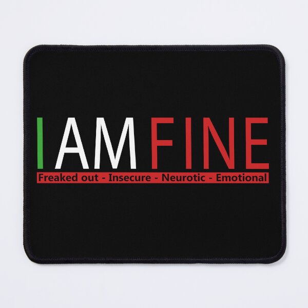 Item preview, I Am Fine designed and sold by Notorious CodFather Designer Studio.