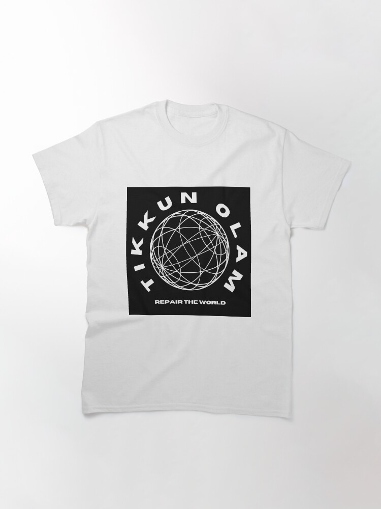 Thumbnail 2 of 7, Classic T-Shirt, TIKKUM OLAM REPAIR THE WORLD designed and sold by joeypokes.