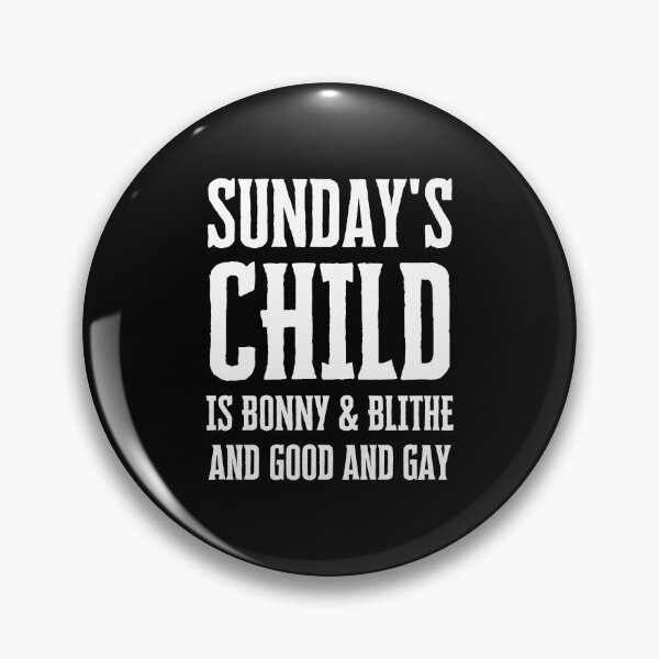 Item preview, Sunday's Child is Bonny and Blithe designed and sold by FunnyFactDesign.