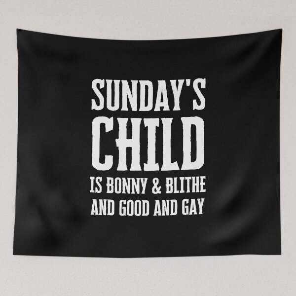 Item preview, Sunday's Child is Bonny and Blithe designed and sold by FunnyFactDesign.