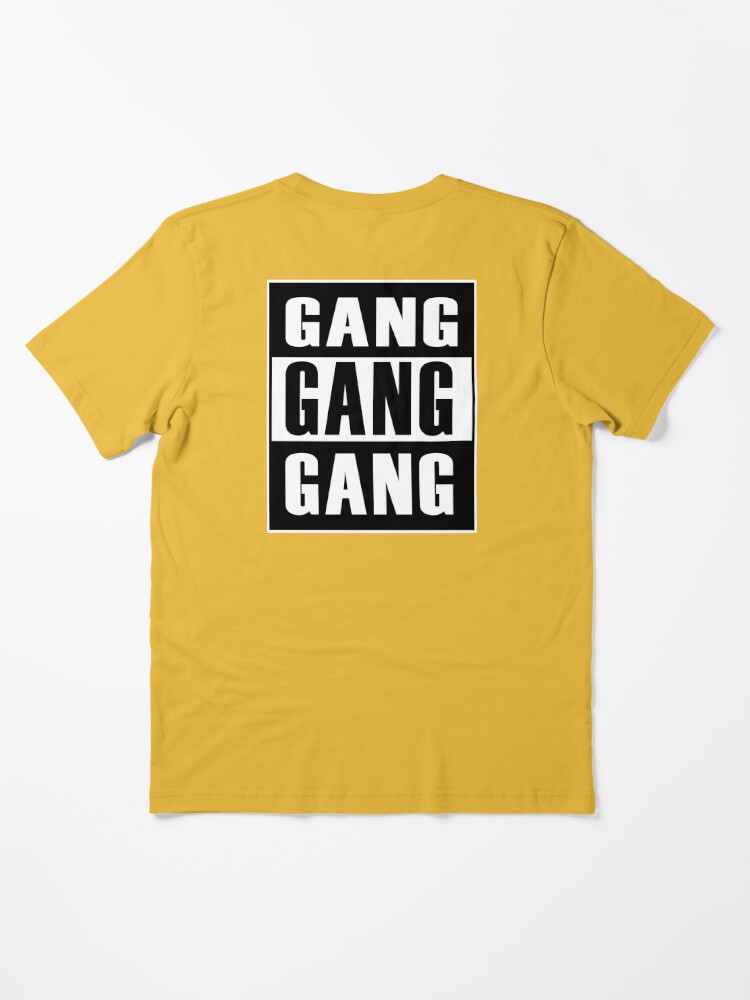 Gang Gang Gang - Black (*ORIGINAL DESIGN*) Essential T-Shirt for