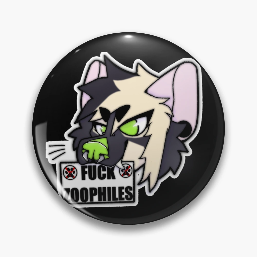 FUCK ZOOPHILES Pin for Sale by PoisonedFluff | Redbubble