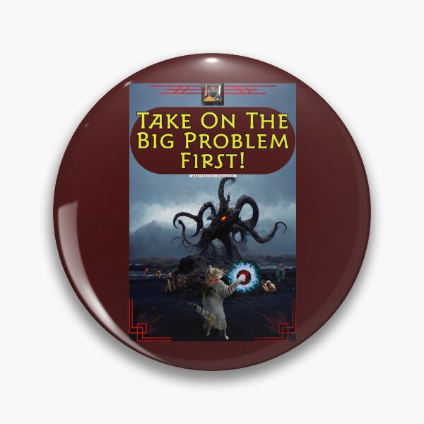 Item preview, Take Care On The Big Problem First! designed and sold by Walter G. Esselman.