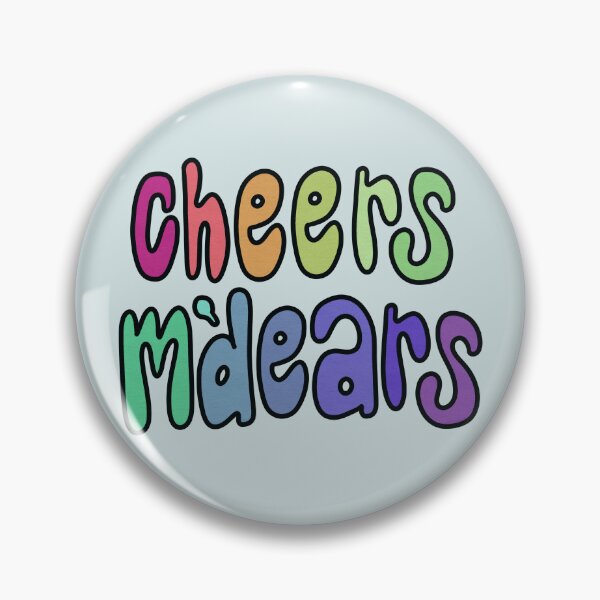 Item preview, Our Flag Means Death quote | Cheers M’dears | OFMD Fanart designed and sold by cadencreations.