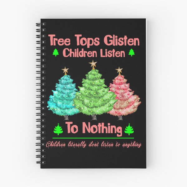 Item preview, Tree Tops Glisten And Children Listen To Nothing, christmas jokes designed and sold by yssnyd.