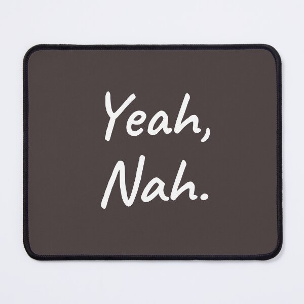 Item preview, Yeah, Nah. Australian sayings series designed and sold by Girty.