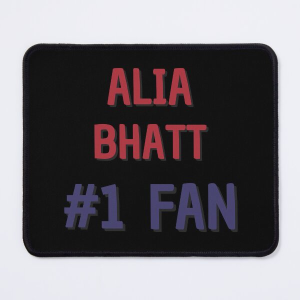 Item preview, Alia Bhatt - #1 Fan designed and sold by Rybariuns.