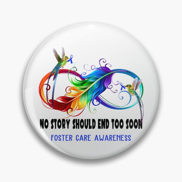 Item preview, Foster Care Awareness - NO STORY SHOULD END TOO SOON designed and sold by Jennpak.