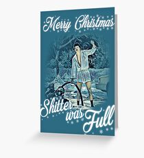 Shitter was full Greeting Card