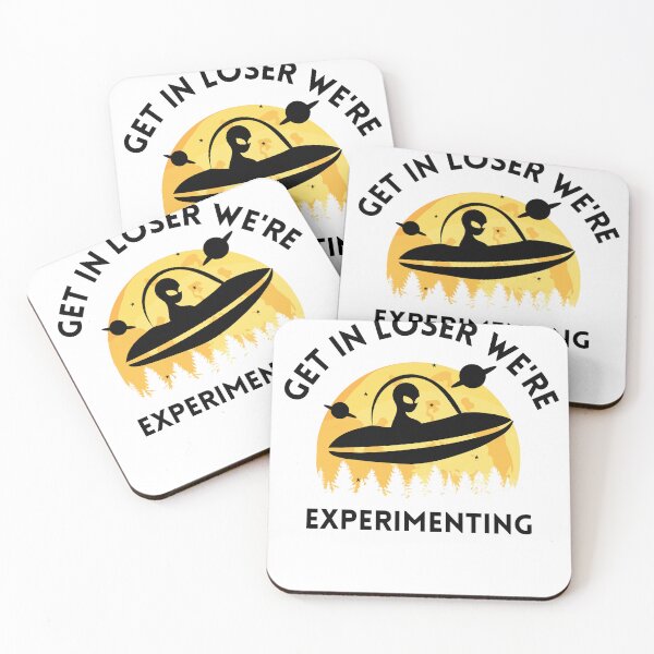 Item preview, Get In Loser We're Experimenting  designed and sold by Katherine Winner.