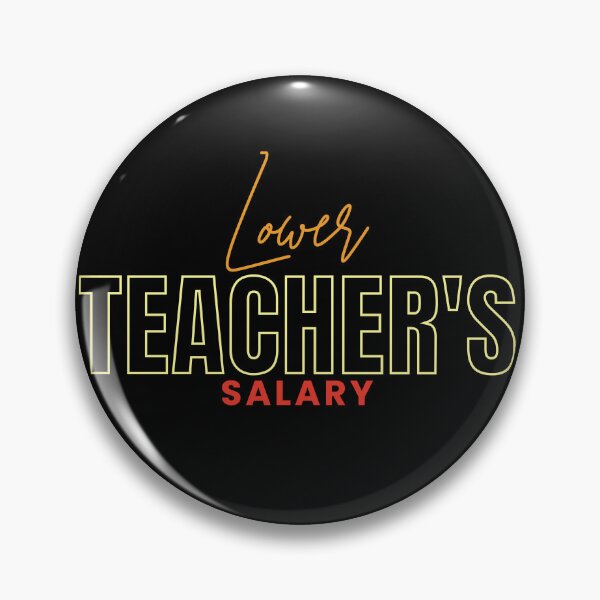 Item preview,  Lower teacher's salary designed and sold by MandyLS24.
