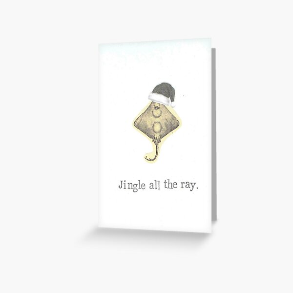 Jingle All The Ray Greeting Card
