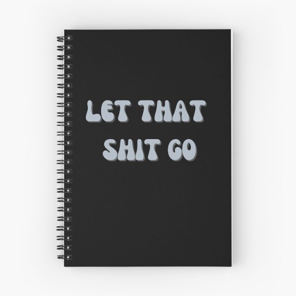 Item preview, LET THAT SHIT GO. designed and sold by Detachedsoul.
