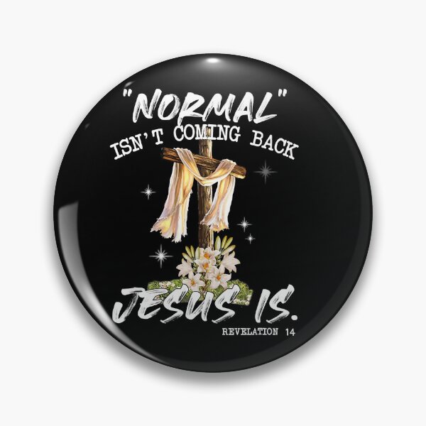 Item preview, Jesus Christian Normal Isnt Coming Back Jesus Is Religious Cross Gifts designed and sold by FamilyRoyal.