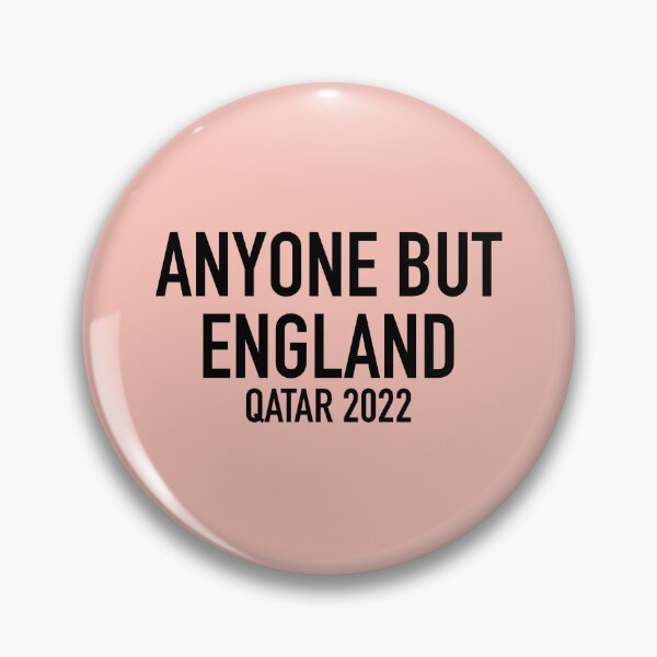 Item preview, ANYONE BUT ENGLAND Qatar 2022 designed and sold by bubblecoch.