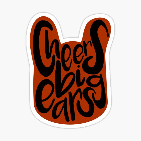 Cheers Big Ears Gifts & Merchandise Redbubble