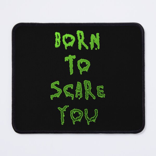 Item preview, Born To Scare You designed and sold by MeteorsAndStars.