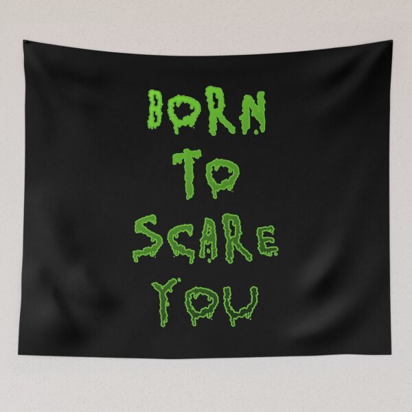 Item preview, Born To Scare You designed and sold by MeteorsAndStars.