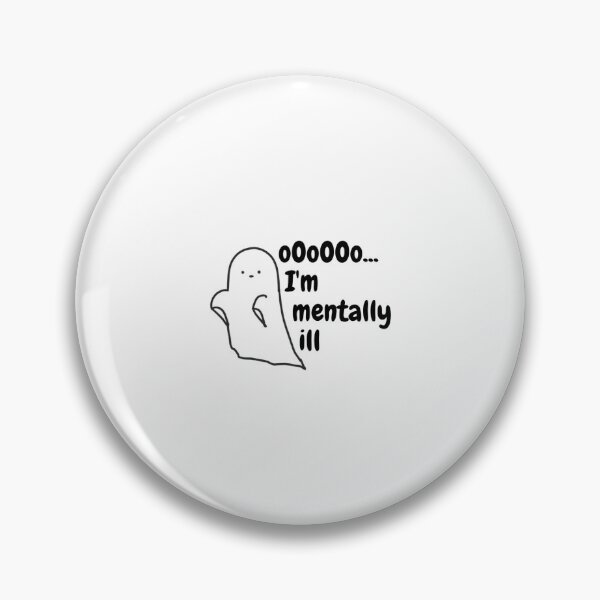 Item preview, Oooo I'm Mentally Ill Ghost designed and sold by madisonrose13.