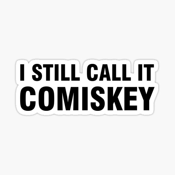 I still call it Comiskey Sticker