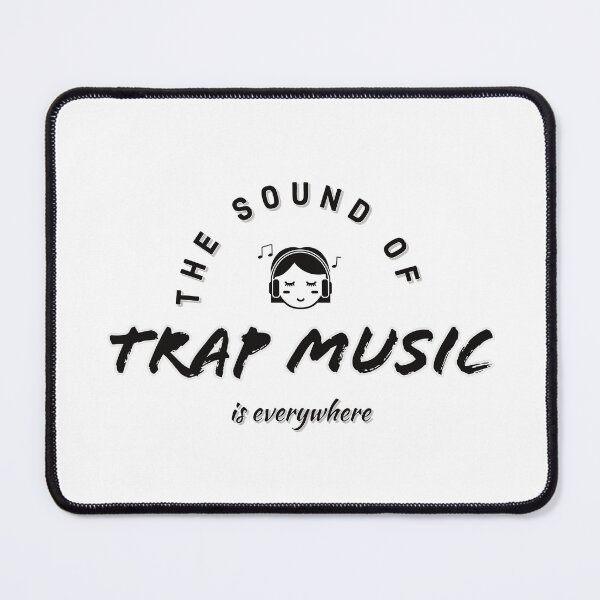 Item preview, The Sound of Trap Music is Everywhere designed and sold by Whimsy Works.