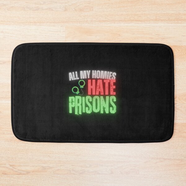 Item preview, All My Homies Hate Prisons designed and sold by BarbiePearl.