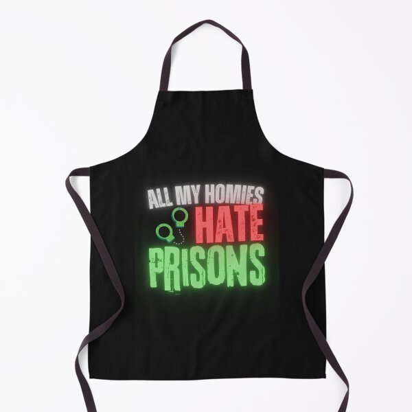 Item preview, All My Homies Hate Prisons designed and sold by BarbiePearl.
