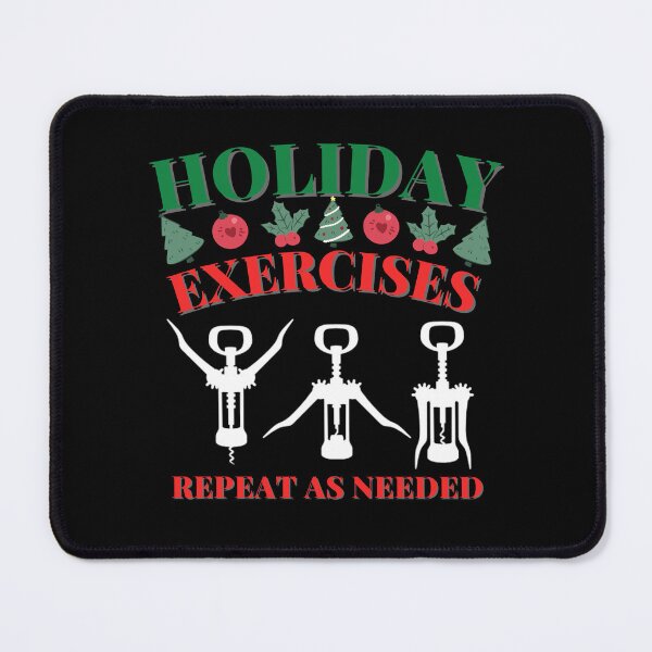 Item preview, Holiday Exercises Repeat as Needed - Wine Opener Funny Christmas designed and sold by Muljolly.