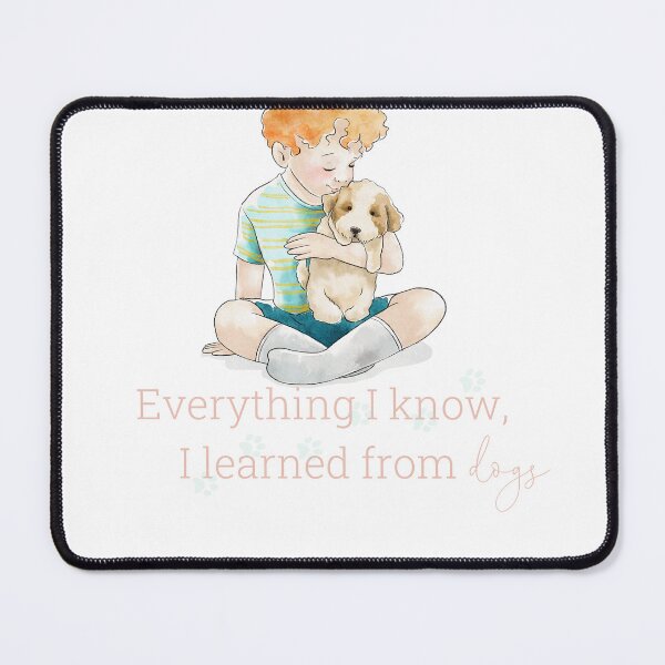 Item preview, Everything I know, I learned from dogs | Light Pink designed and sold by HabibiBears.
