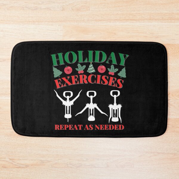 Item preview, Holiday Exercises Repeat as Needed - Wine Opener Funny Christmas designed and sold by Muljolly.