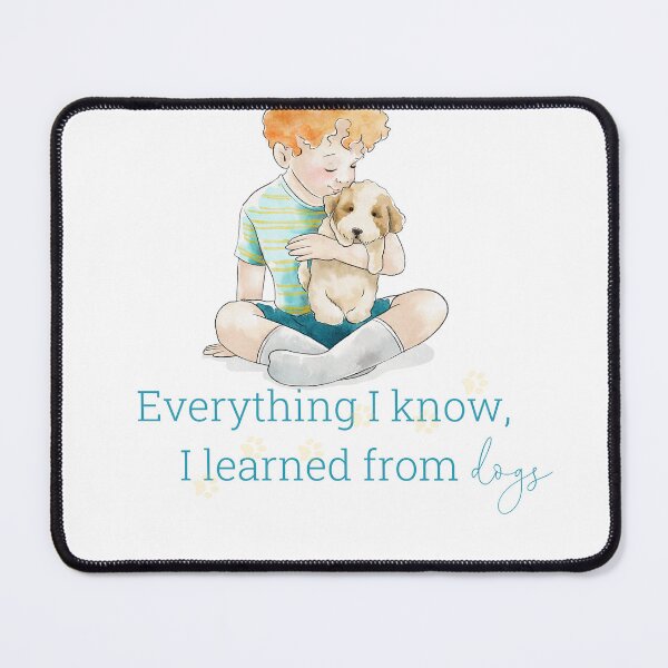 Item preview, Everything I know, I learned from dogs | Dark Teal designed and sold by HabibiBears.