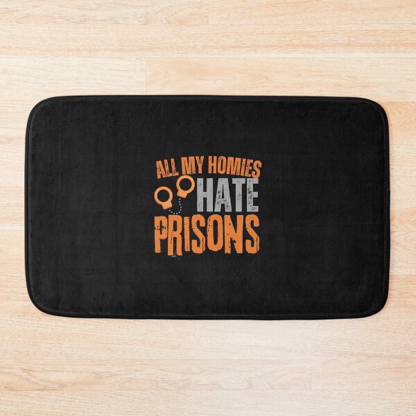Item preview, All My Homies Hate Prisons designed and sold by BarbiePearl.