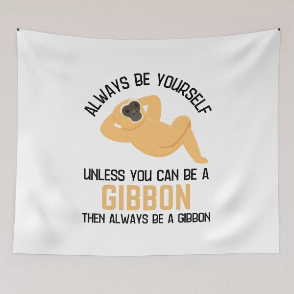 Item preview, Always Be A Gibbon Gibbon Lover Humor  designed and sold by allysmar.