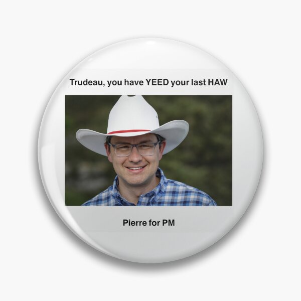 Item preview, Trudeau, you have YEED your last HAW - Pierre Poilievre - Justin Trudeau designed and sold by Leighadesigns.