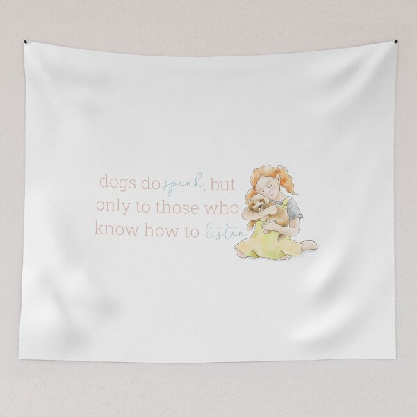 Item preview, Dogs do speak, but only to those who know how to listen | Light Pink designed and sold by HabibiBears.