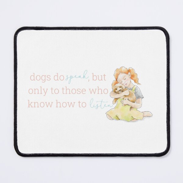 Item preview, Dogs do speak, but only to those who know how to listen | Light Pink designed and sold by HabibiBears.