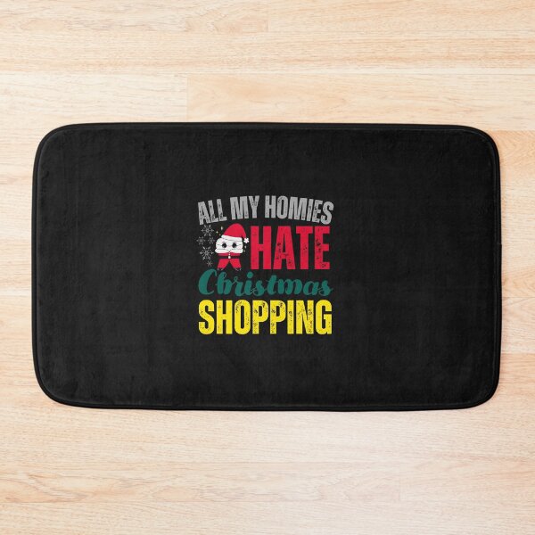 Item preview, All My Homies Christmas Shopping designed and sold by BarbiePearl.