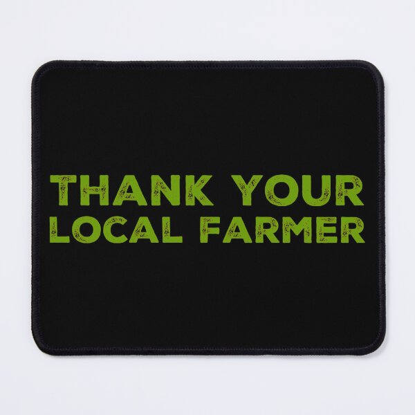 Item preview, Thank your local Farmer! designed and sold by homesteadswag.