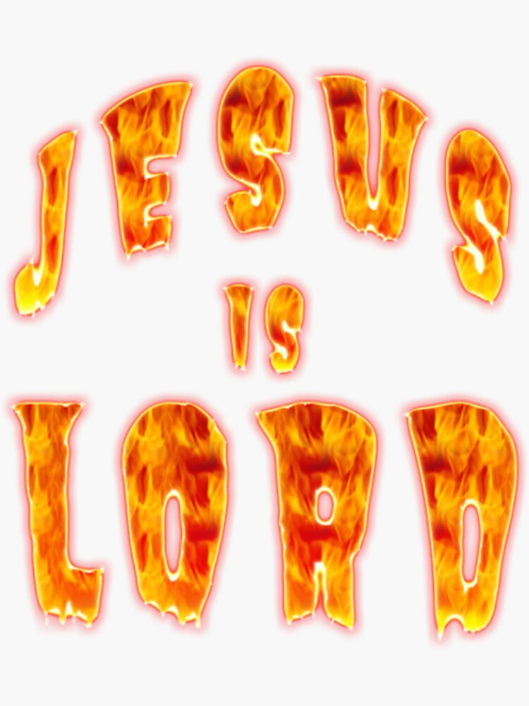 "Jesus is Lord, Christ, Jesus" Sticker for Sale by MieLaportta Redbubble