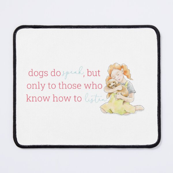 Item preview, Dogs do speak, but only to those who know how to listen | Dark Pink designed and sold by HabibiBears.